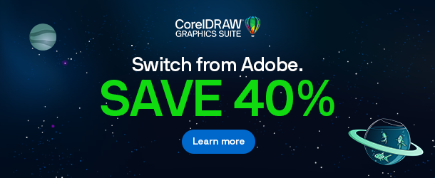 Promotional banner: CorelDRAW Graphics Suite, 'Switch from Adobe—SAVE 40%', blue Learn more button on a space-themed background.